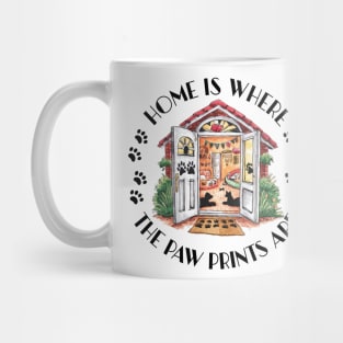 Home is where the paw prints are- pet lovers heaven Mug